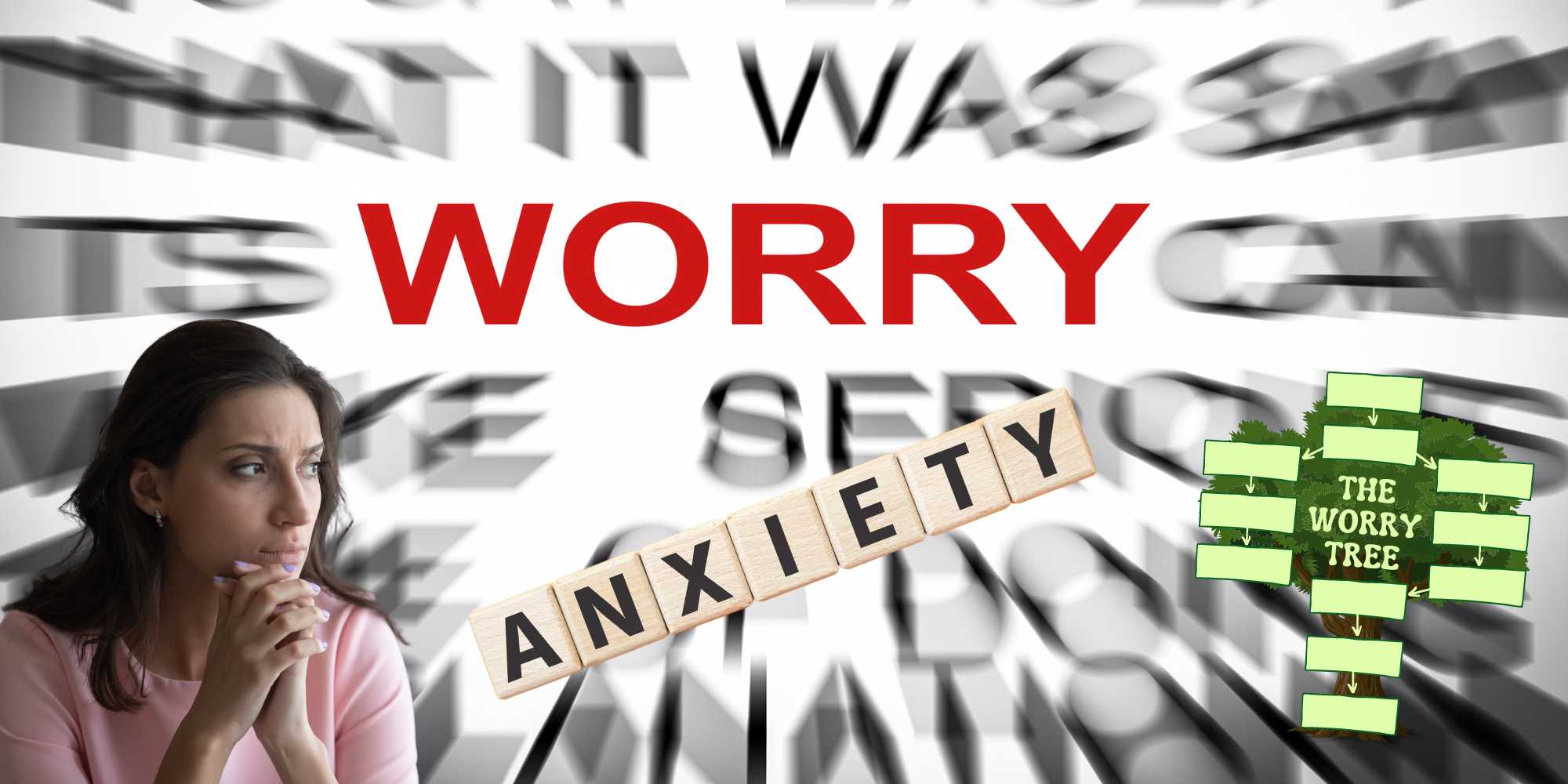 Branch Out from Anxiety: How to Use a Worry Tree